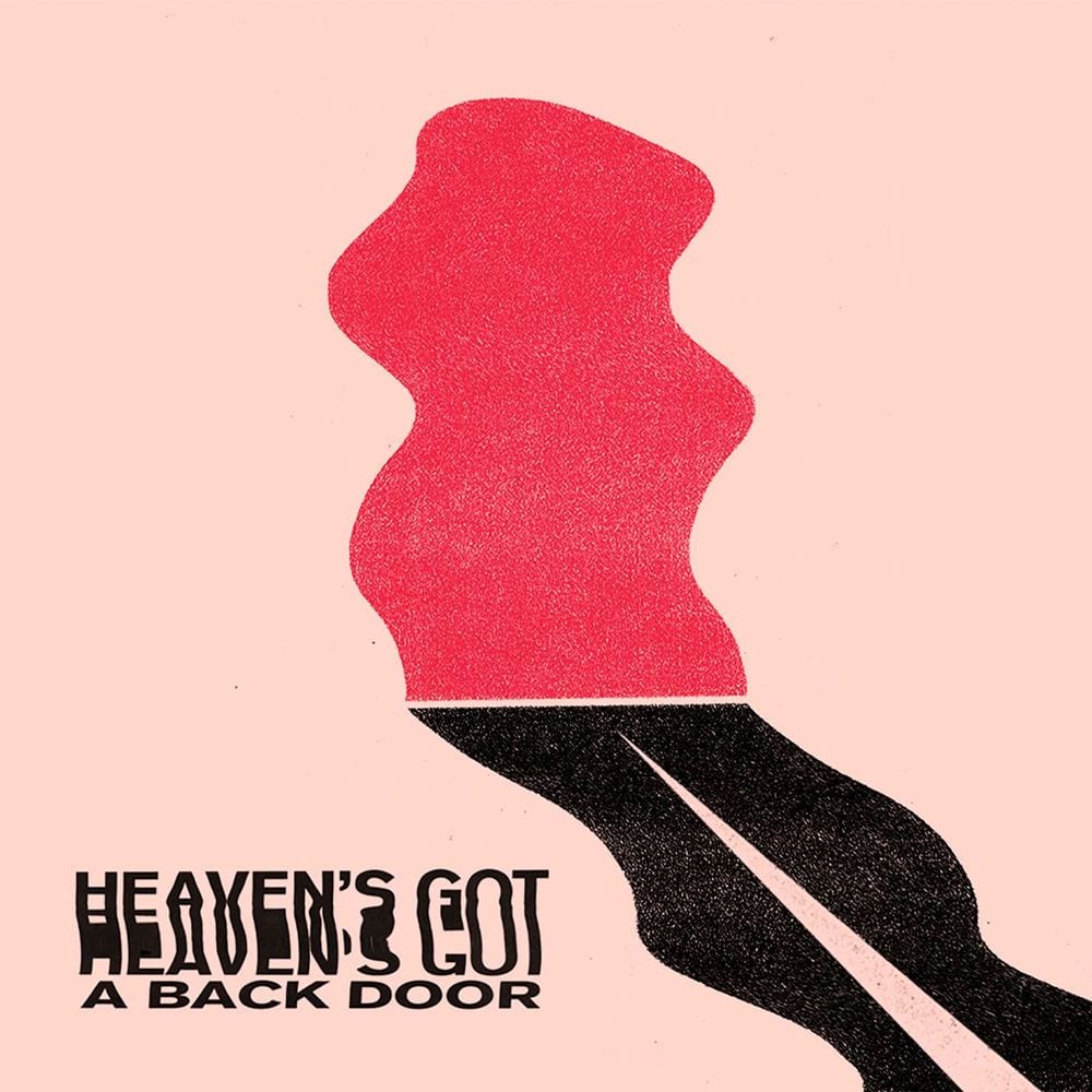 Heaven's Got A Back Door cover