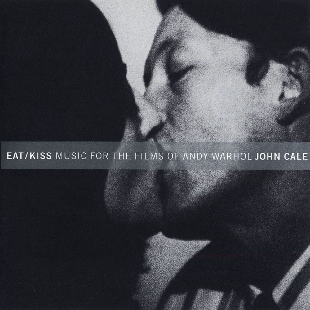 Eat / Kiss: Music For The Films By Andy Warhol cover
