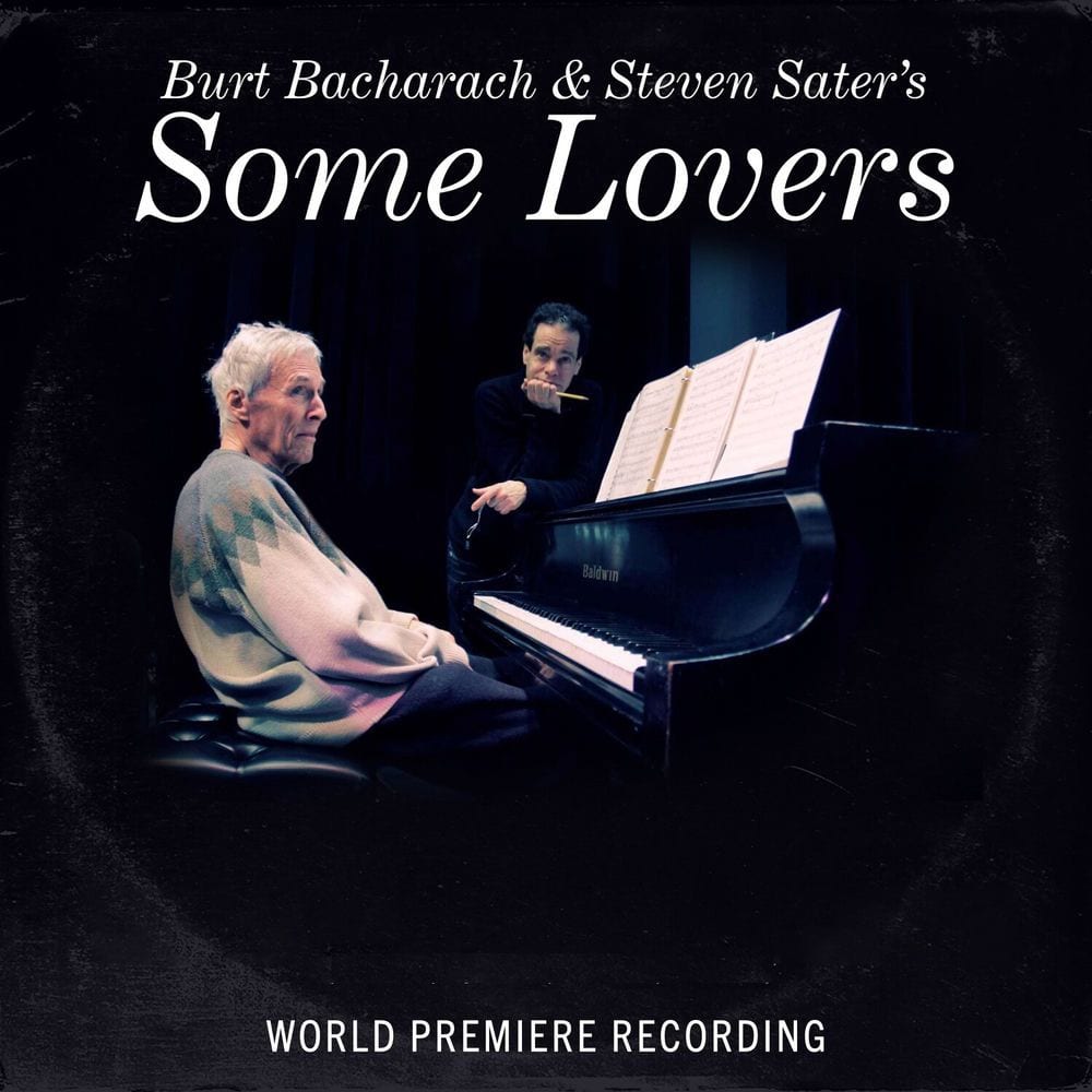 Burt Bacharach and Steven Sater's Some Lovers (World Premiere Recording) cover