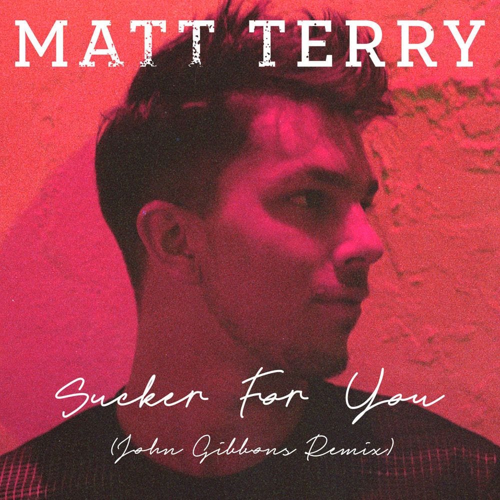 Sucker for You (John Gibbons Remix) cover