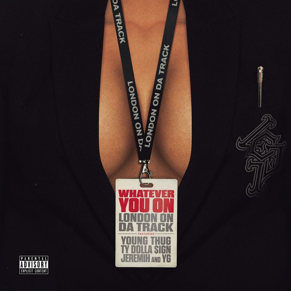 Whatever You On (feat. Young Thug, Ty Dolla $ign, Jeremih & YG) cover
