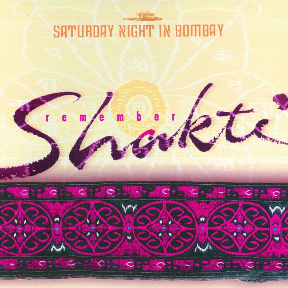 Remember Shakti: Saturday Night In Bombay cover