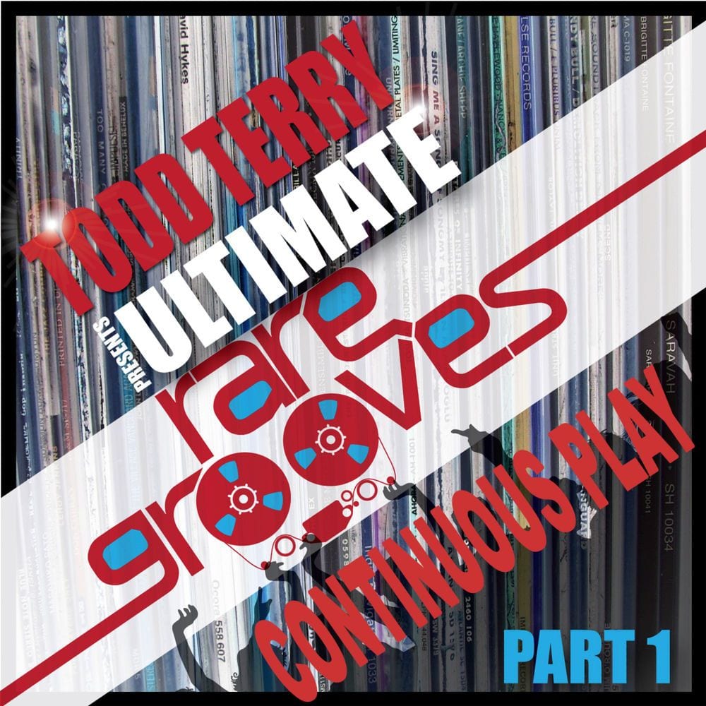 Todd Terry's "Ultimate Rare Grooves" (Continuous Play DJ Mix) Part 1 cover