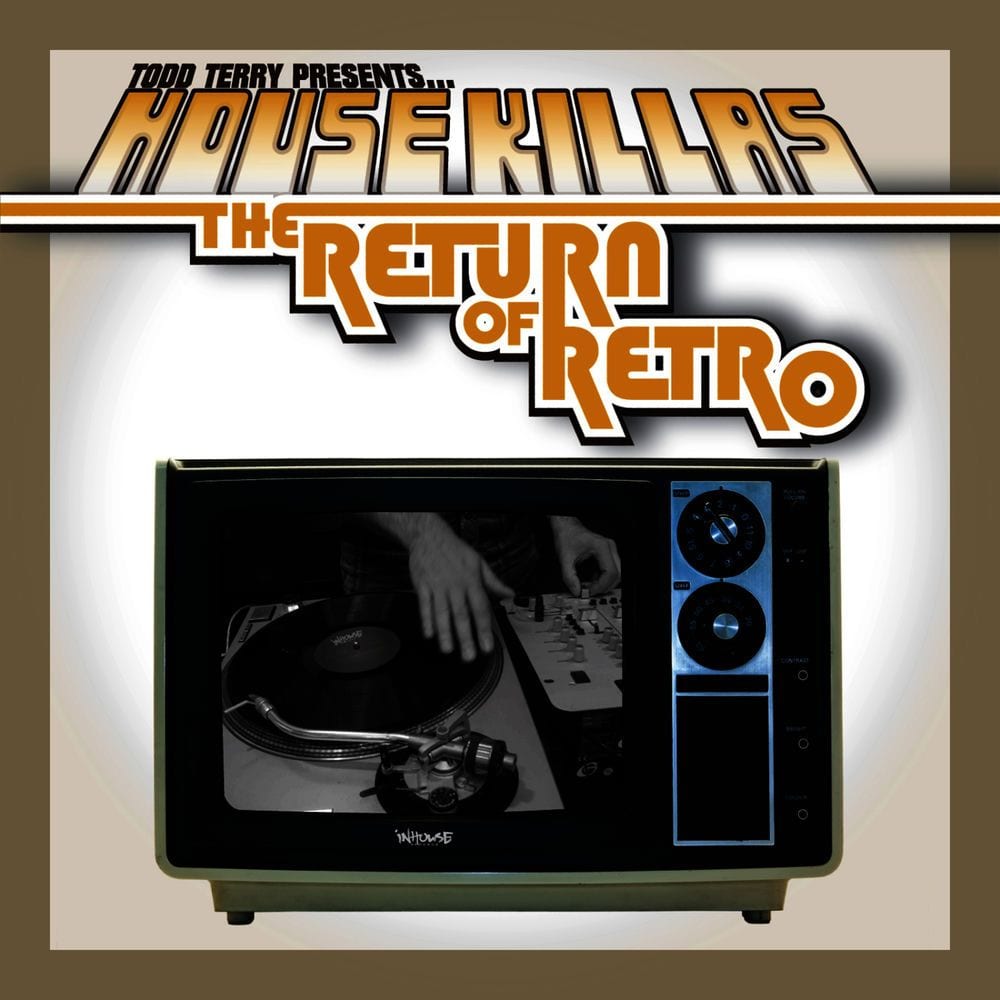 Todd Terry House Killas (Return Of Retro) cover
