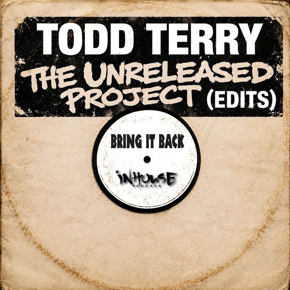 The Unreleased Project (Edits) "Bring It Back" cover