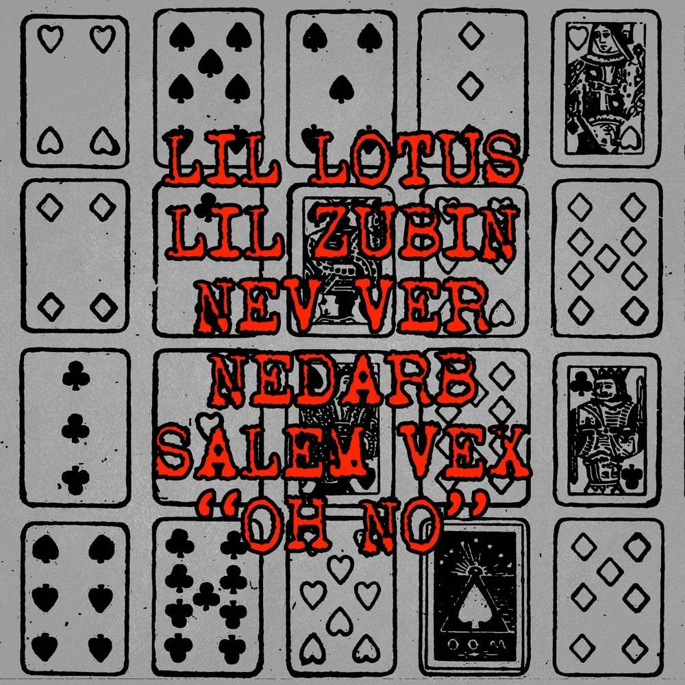 Oh No (feat. Zubin, nev ver & Lil Lotus) cover