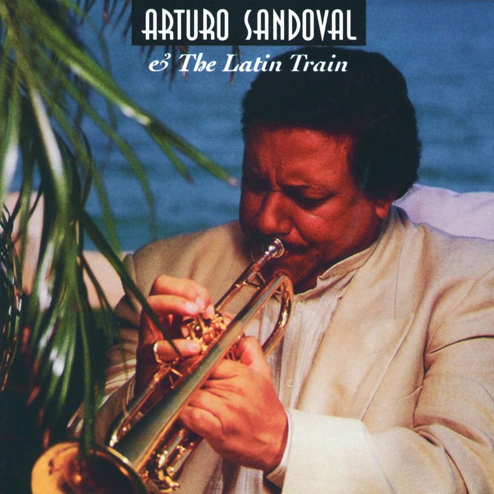 Arturo Sandoval & The Latin Train cover