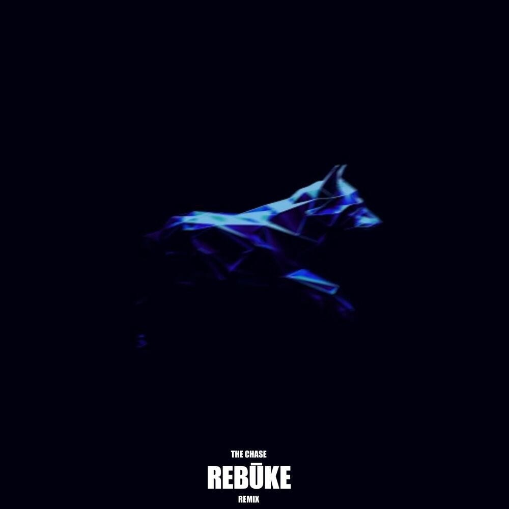 The Chase (Rebūke Remix) cover