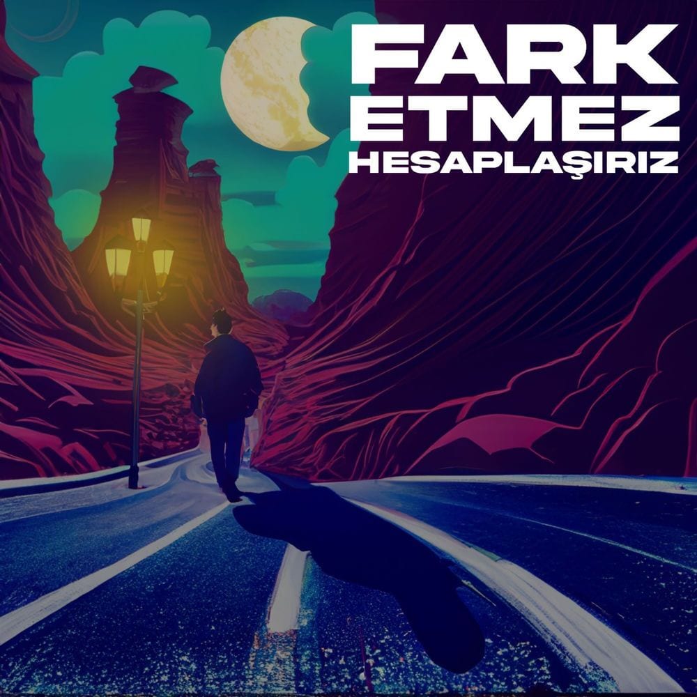 Fark Etmez Hesaplaşırız cover