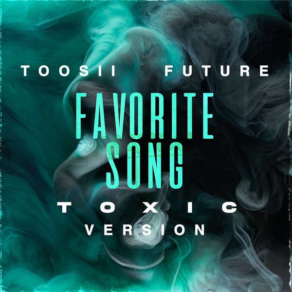 Favorite Song (Toxic Version) cover