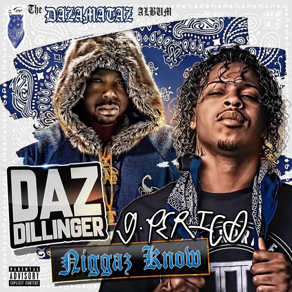 Niggaz Know (feat. G Perico) cover