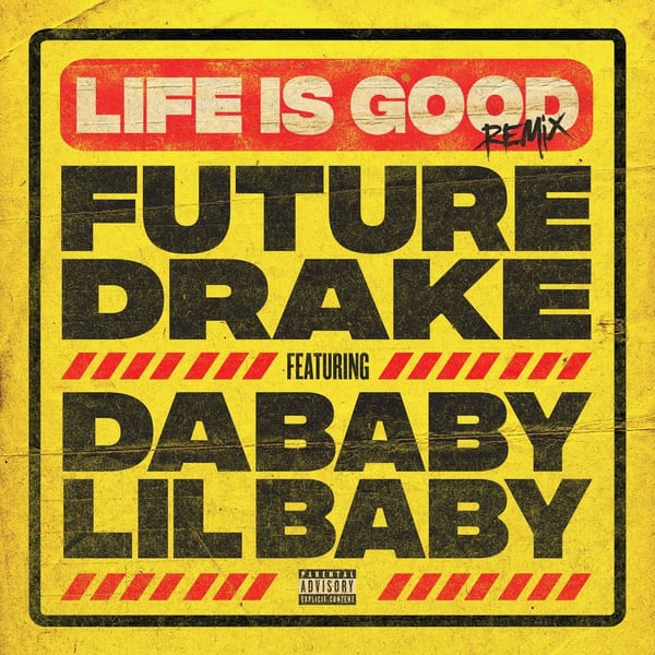 Life Is Good (feat. Drake, DaBaby & Lil Baby) (Remix) cover