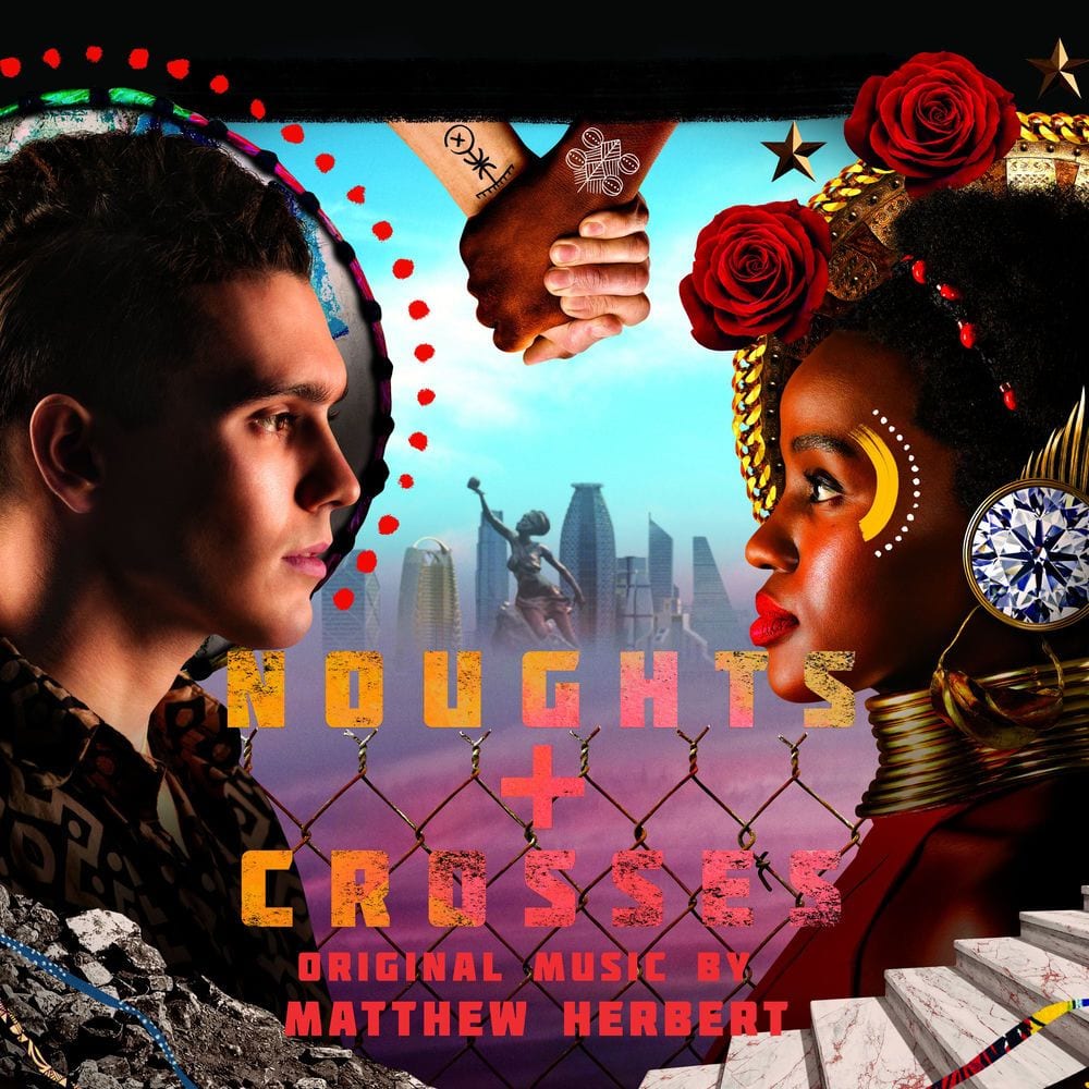 Noughts + Crosses (Music From The Original TV Series) cover