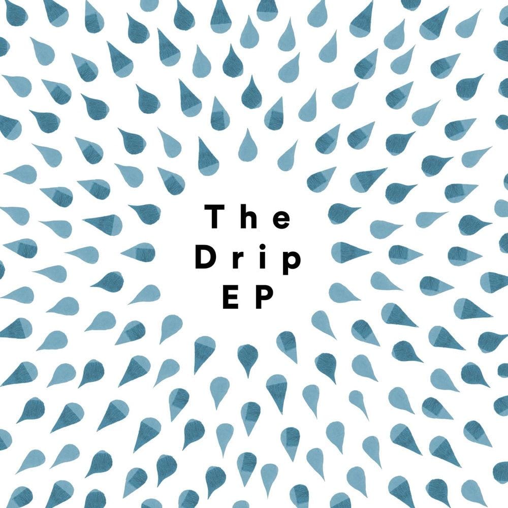 The Drip: EP cover