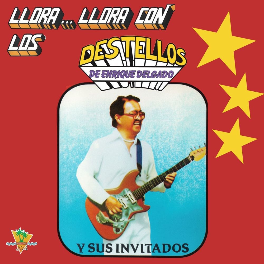 Llora... Llora Con los Destellos y Sus Invitados cover
