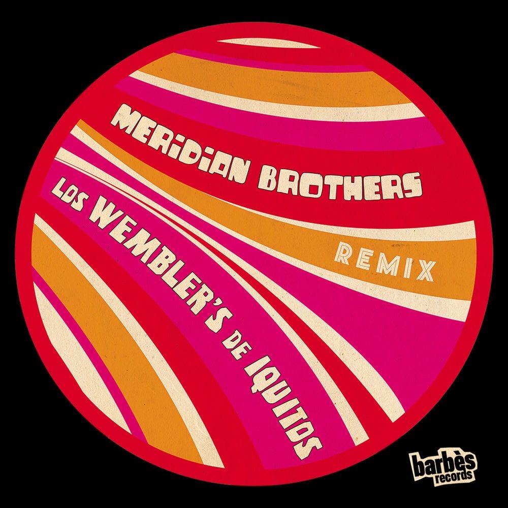 Meridian Brothers Remix Los Wembler's cover