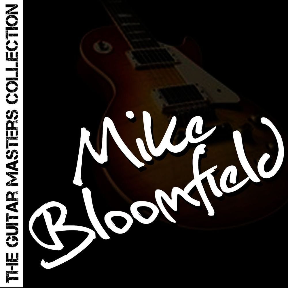 The Guitar Masters Collection: Mike Bloomfield cover