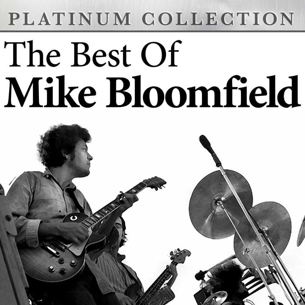 The Best of Mike Bloomfield cover