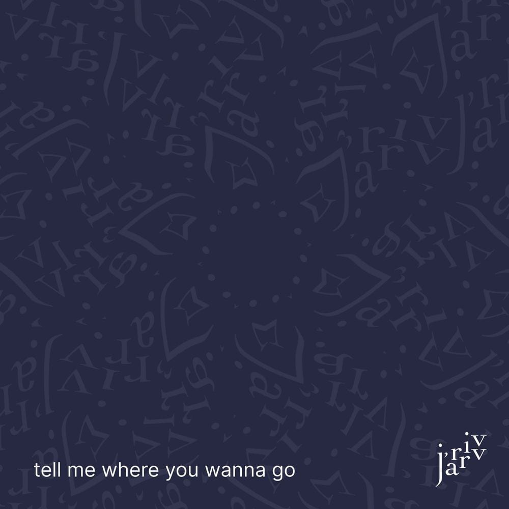 tell me where you wanna go cover