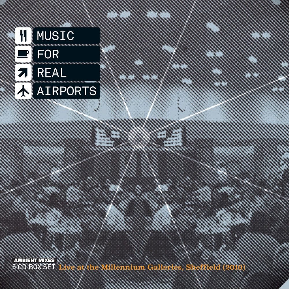 Music For Real Airports - Live at the Millennium Galleries cover