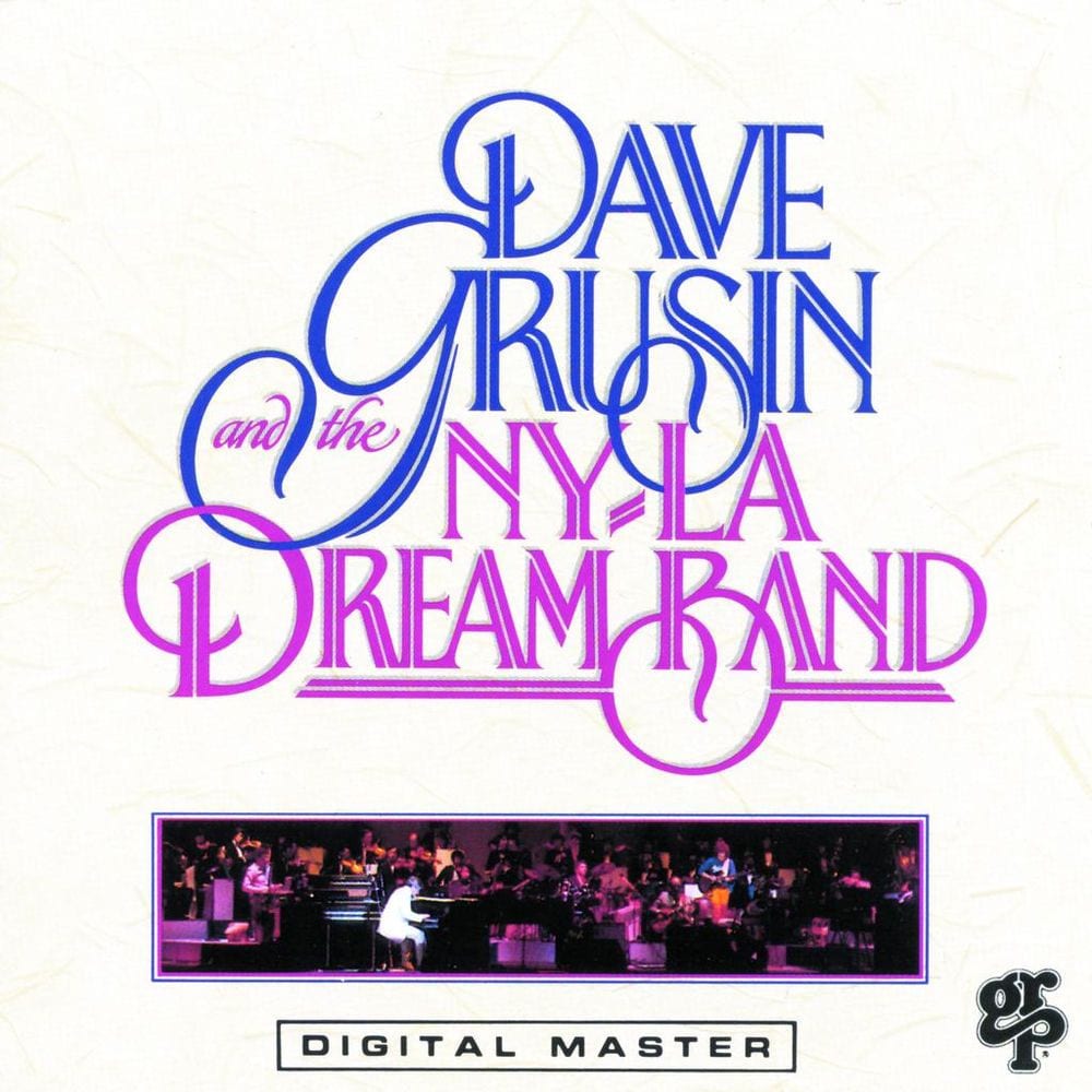Dave Grusin And The N.Y./ L.A. Dream Band cover