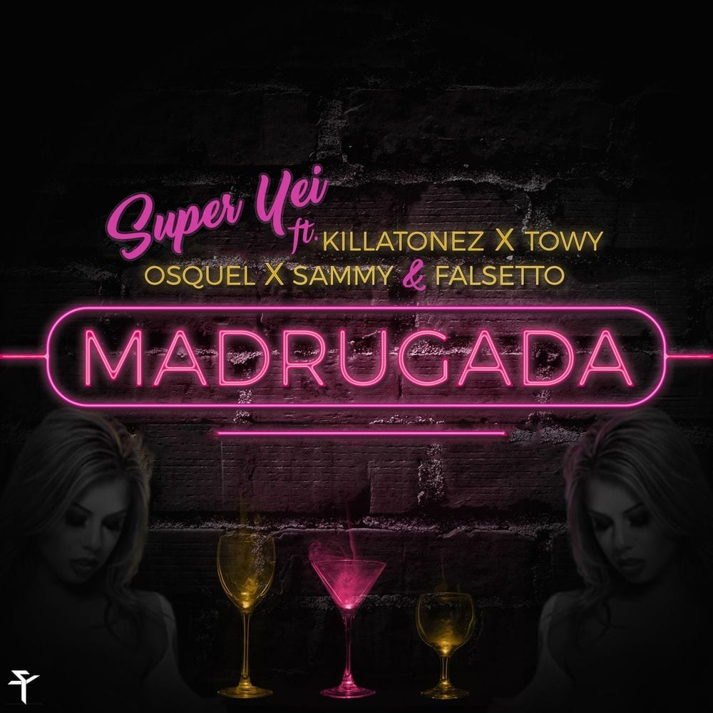 Madrugada (feat. Killatonez, Towy, Osquel, Sammy & Falsetto) cover