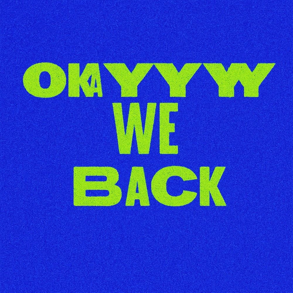 Okayyy We Back cover