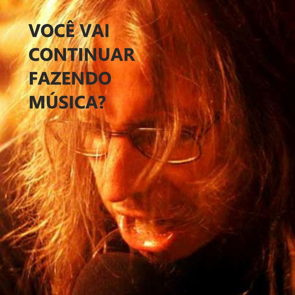 Você Vai Continuar Fazendo Música? cover