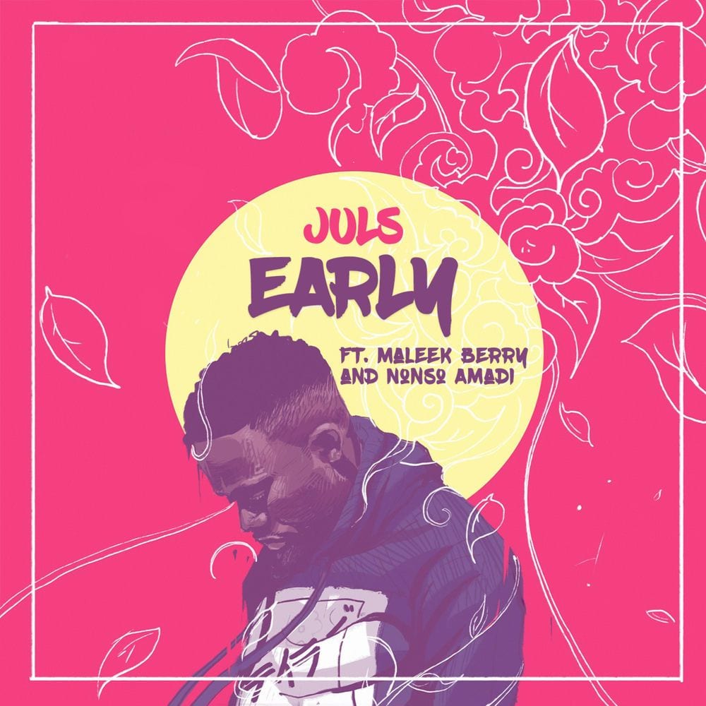 Early (feat. Maleek Berry & Nonso Amadi) cover