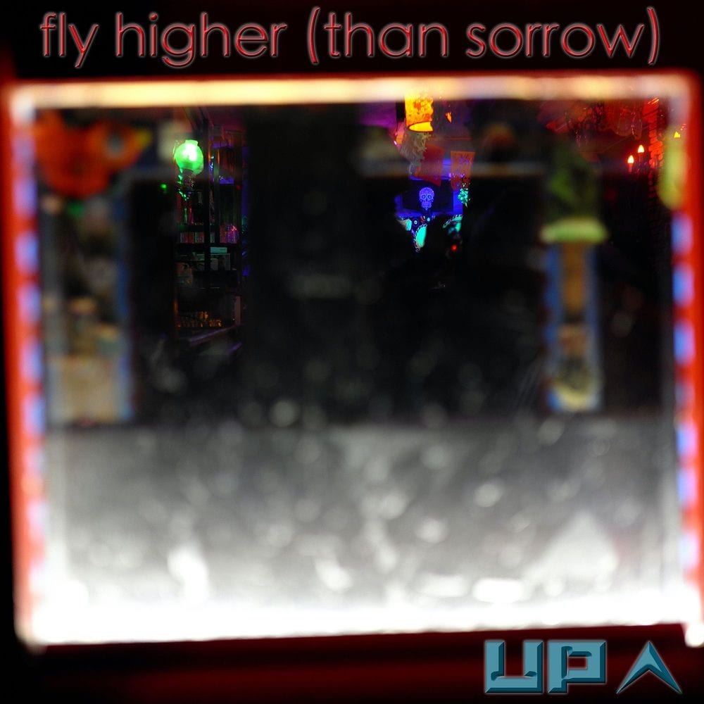 Fly Higher Than Sorrow