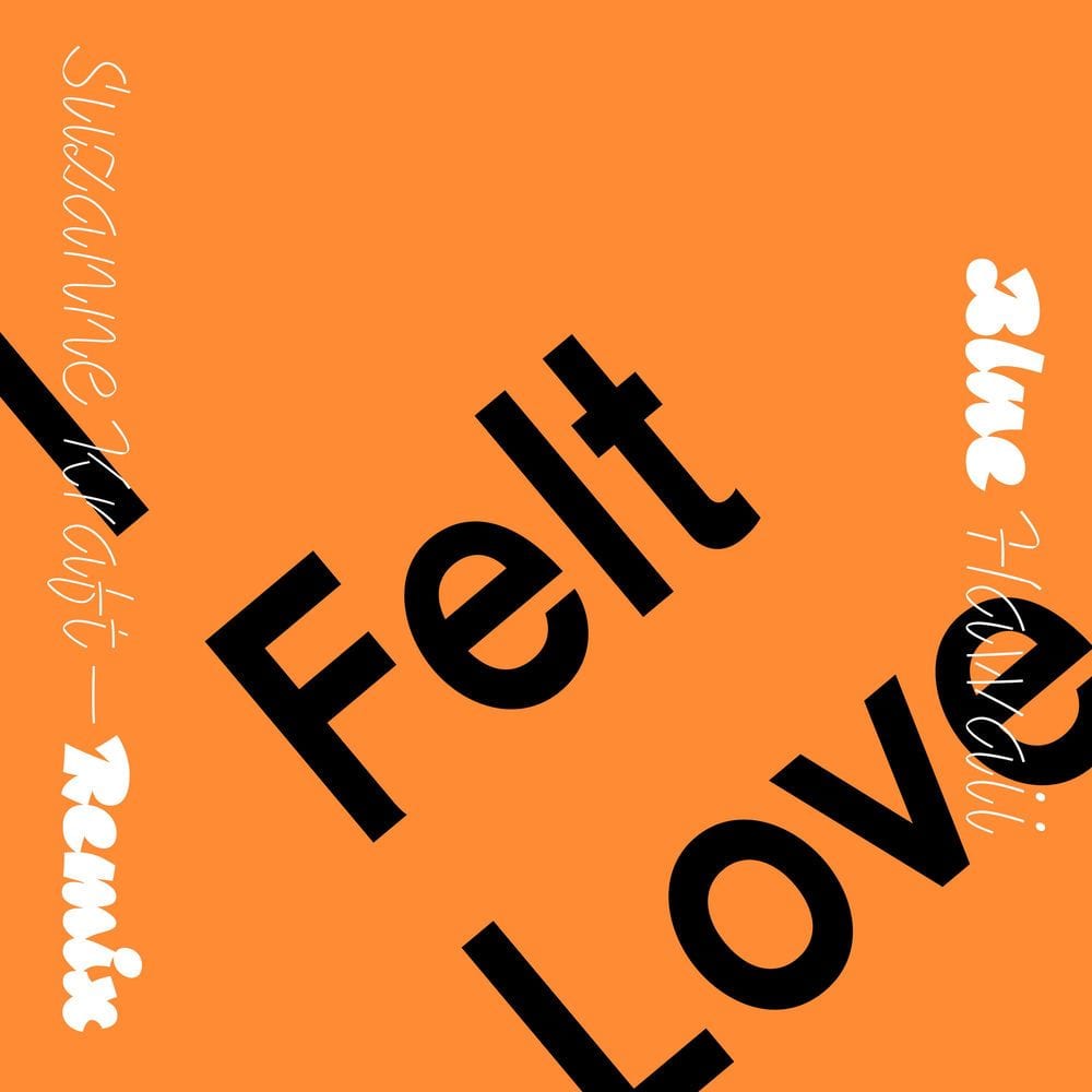 I Felt Love (Suzanne Kraft Remix) cover