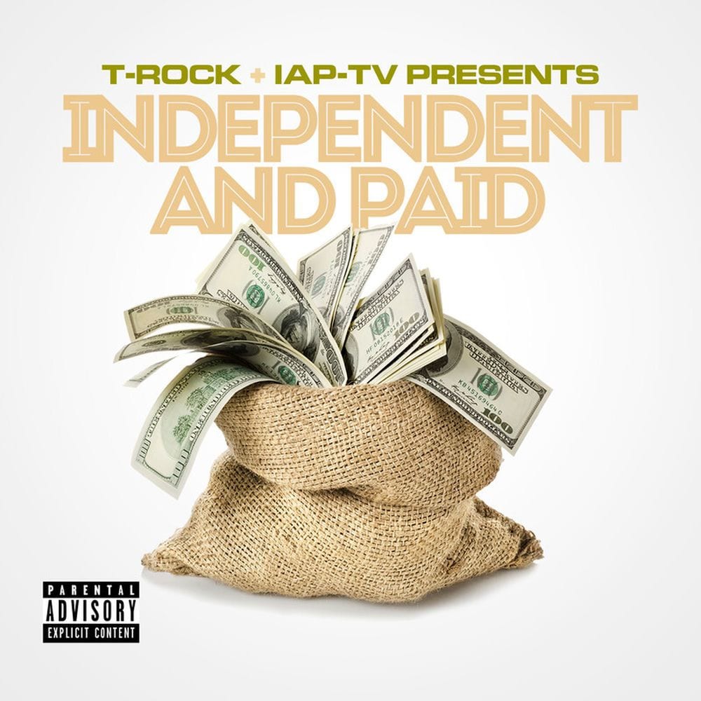 T-Rock & IAP-TV Presents Independent and Paid cover