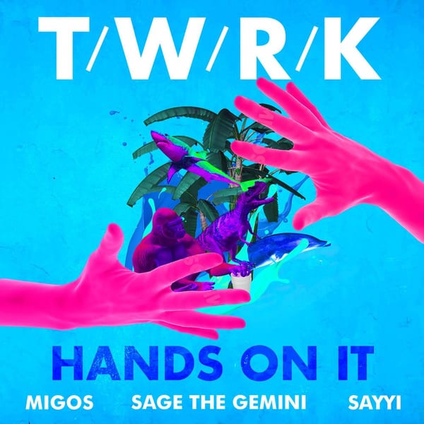Hands on It (feat. Migos, Sage the Gemini & Sayyi) cover