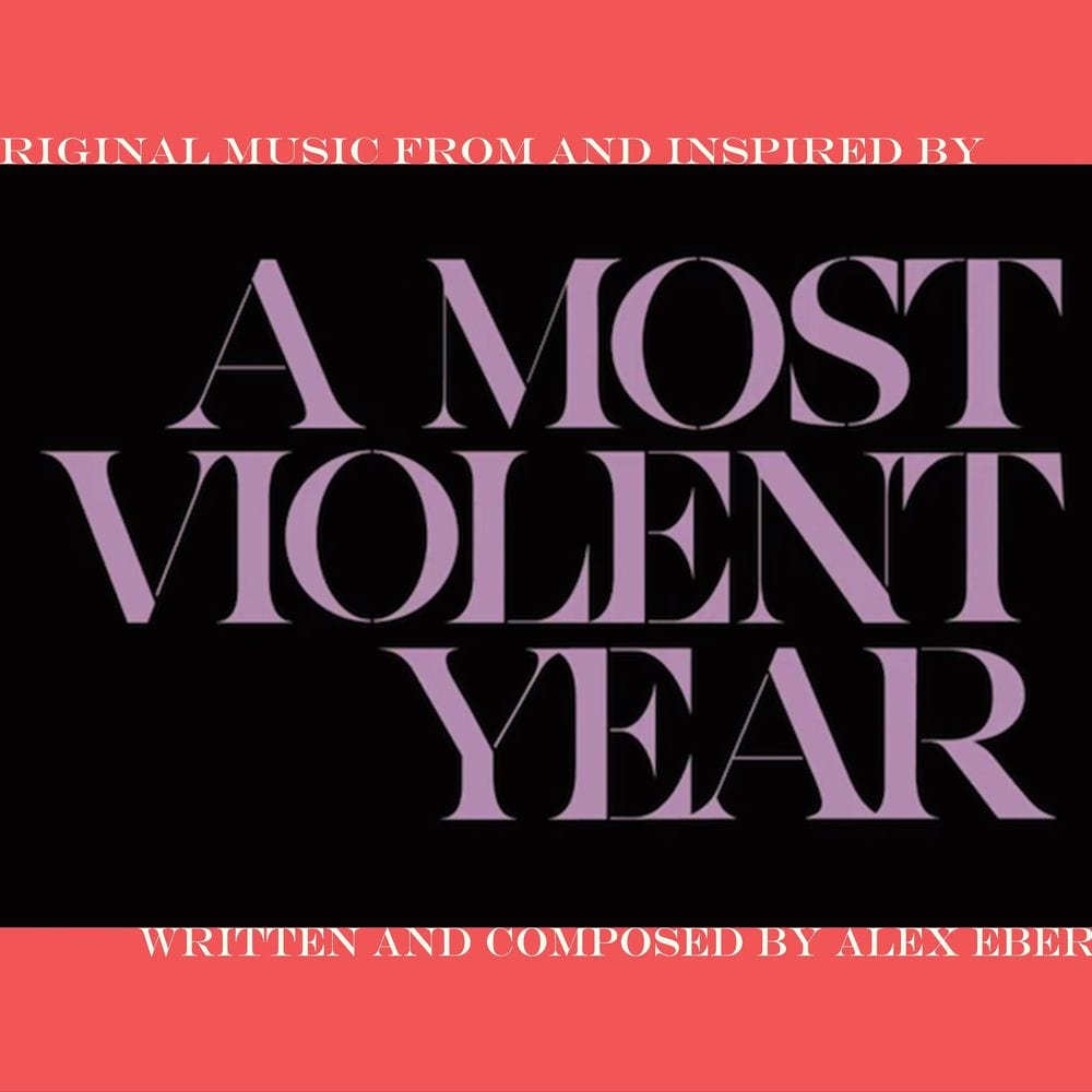 A Most Violent Year (Original Music From and Inspired By)