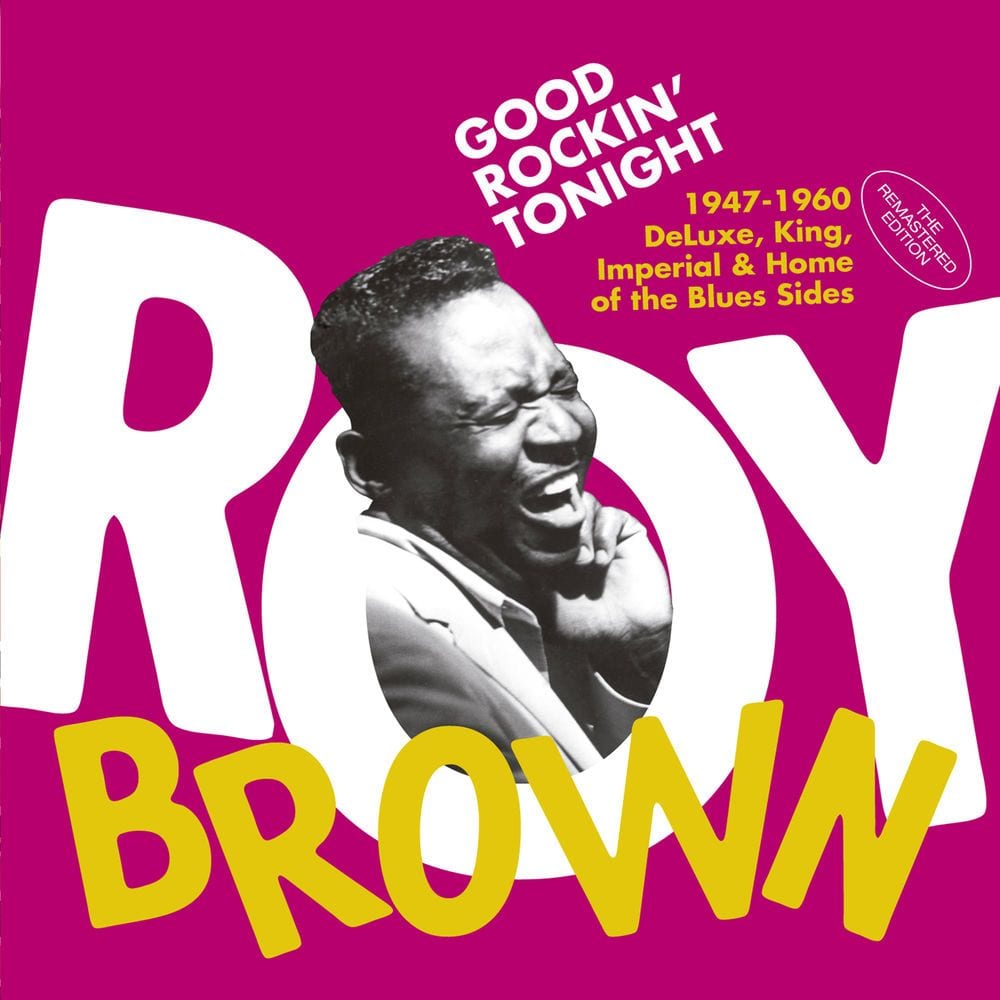 Good Rockin' Tonight: 1947-1960 Deluxe, King, Imperial & Home of the Blues Sides