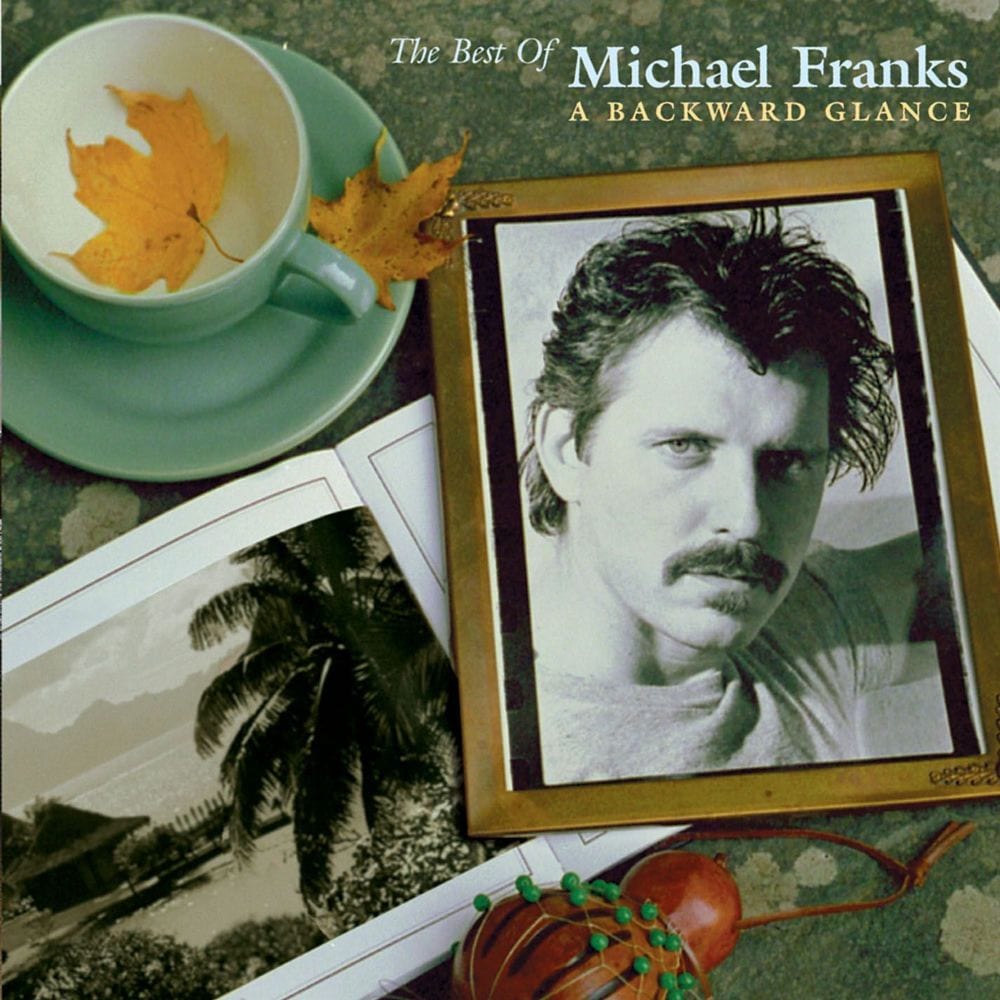 The Best Of Michael Franks: A Backward Glance cover