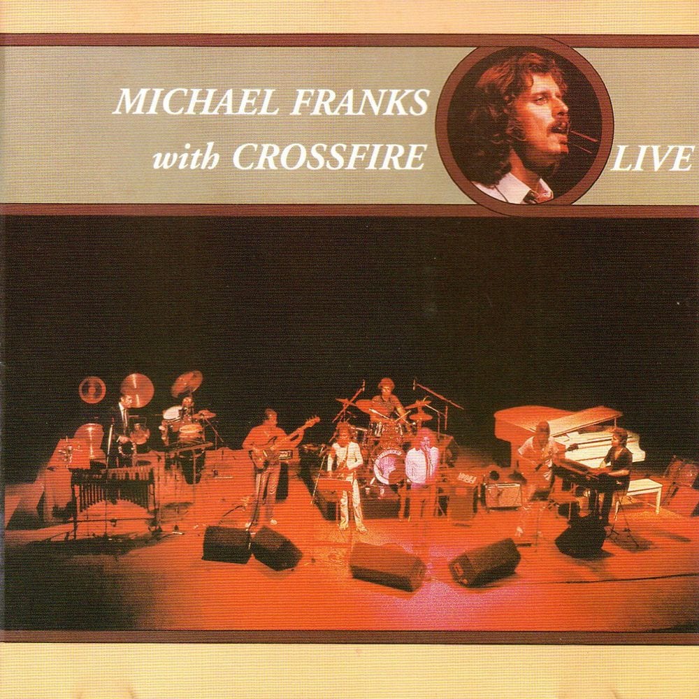 Michael Franks with Crossfire (Live) cover