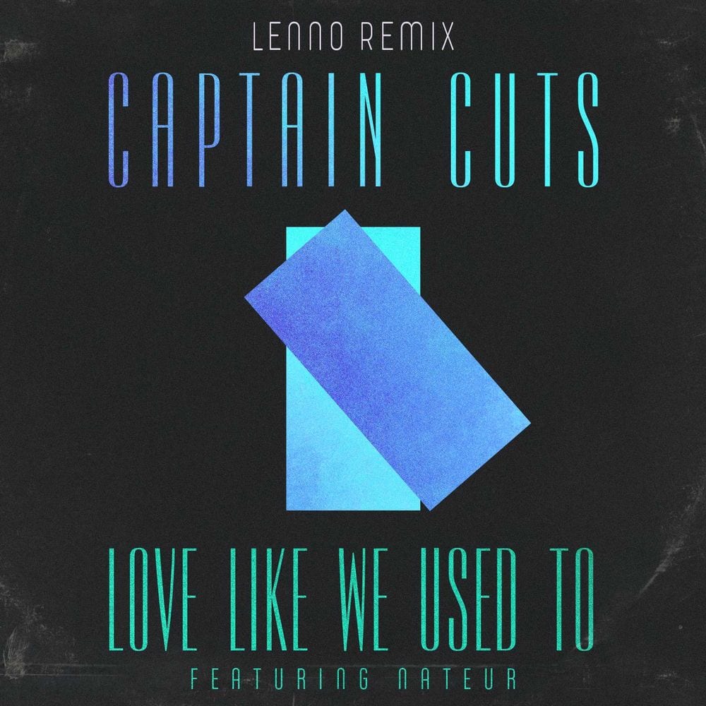 Love Like We Used To (feat. Nateur) (Lenno Remix) cover