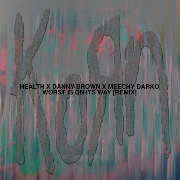Worst Is On Its Way (HEALTH Remix) cover