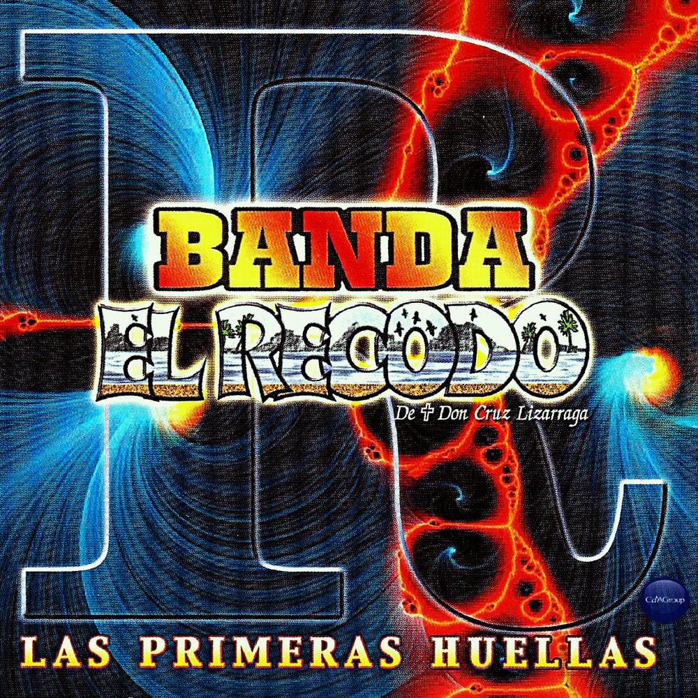 Banda el Recodo de Don Cruz Lizarraga: Las Primeras Huellas cover