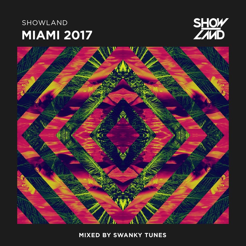 Showland - Miami 2017 (Mixed by Swanky Tunes) cover