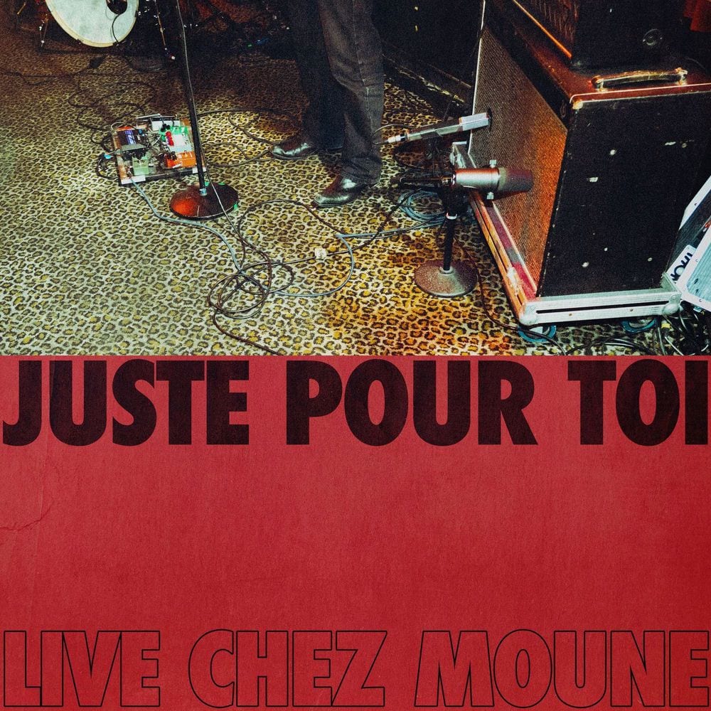 Juste pour toi (Live chez Moune) cover