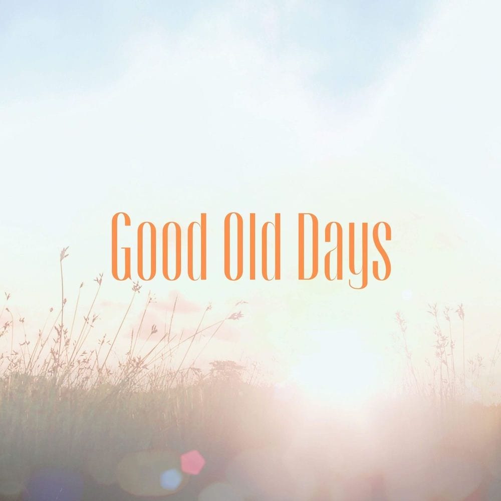Good Old Days cover