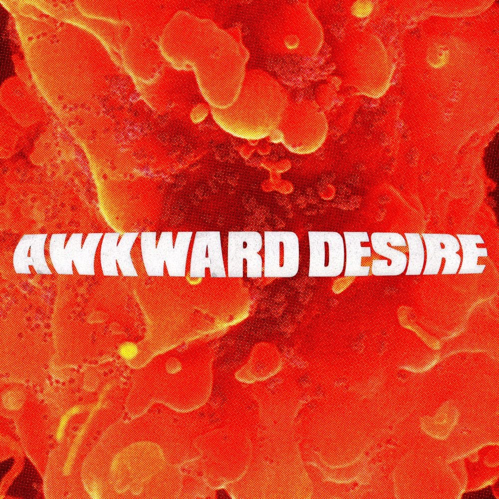 Awkward Desire (Edit) cover