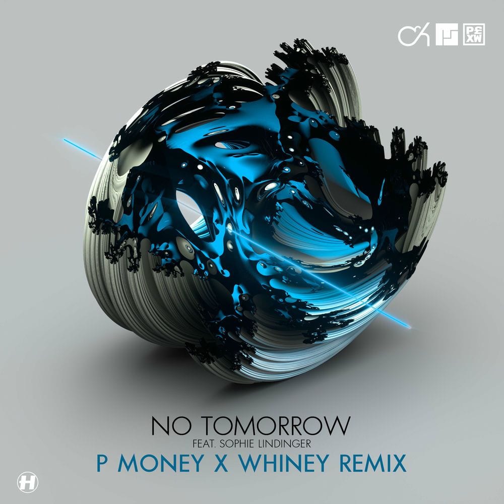 No Tomorrow (P Money X Whiney Remix) cover
