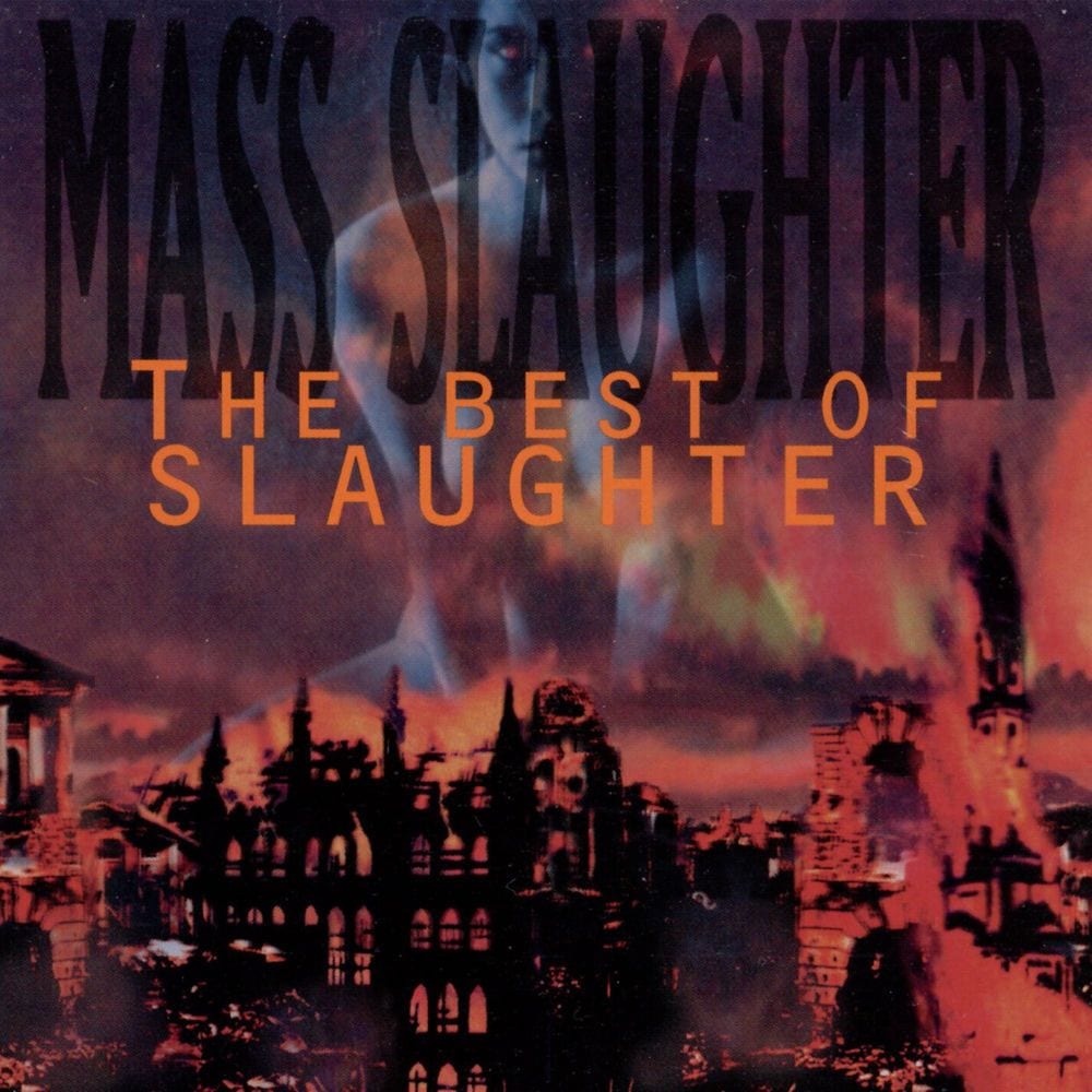 Mass Slaughter: The Best Of Slaughter cover