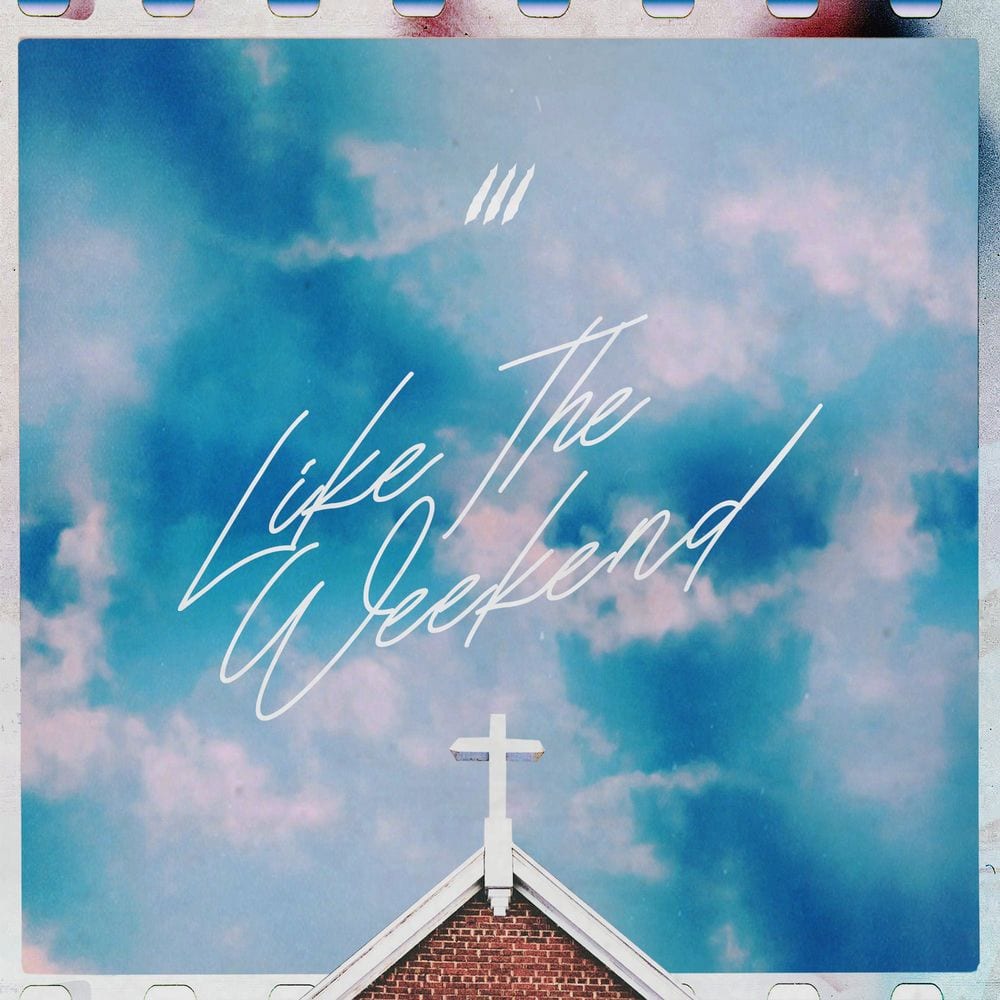 Like The Weekend cover