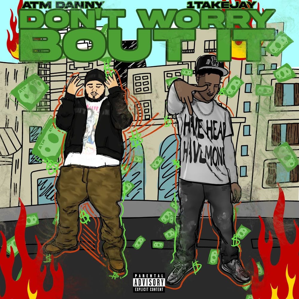 Don’t Worry Bout It (feat. 1TakeJay) cover