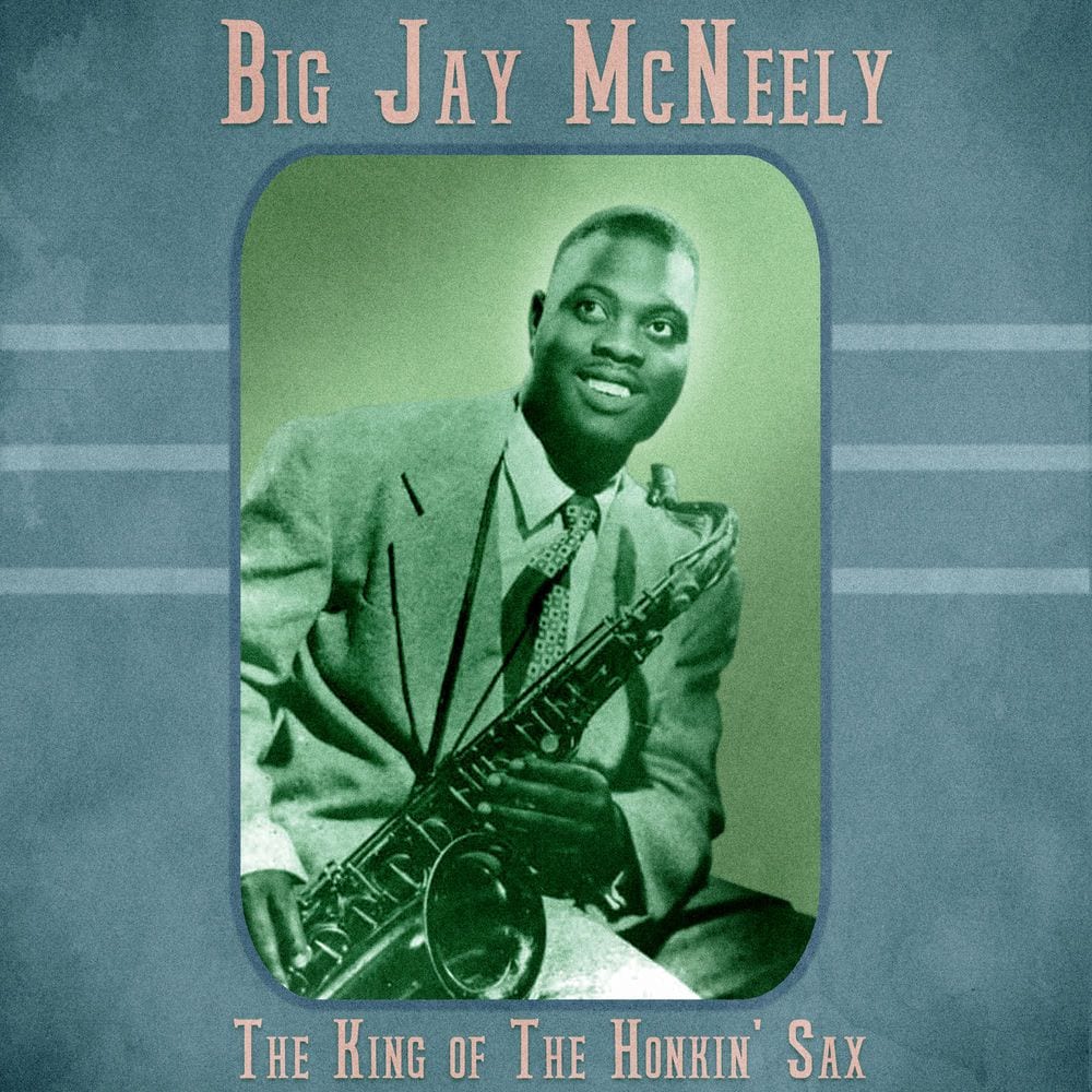The King of The Honkin' Sax (Remastered)