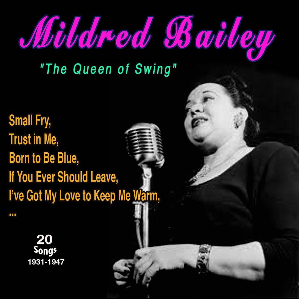 Mildred Bailey - The Queen of Swing (20 Songs: 1931-1947) cover